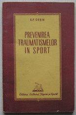 D.F. Desin - Prevenirea Traumatismelor In Sport foto