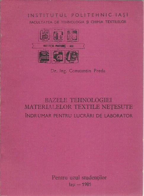 AMS* - Constantin Preda - BAZELE TEHNOLOGIEI MATERIALELOR TEXTILE NETESUTE