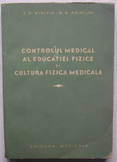 Nikitin - Controlul Medical al Educatiei Fizice Si Cultura Fizica Medicala foto