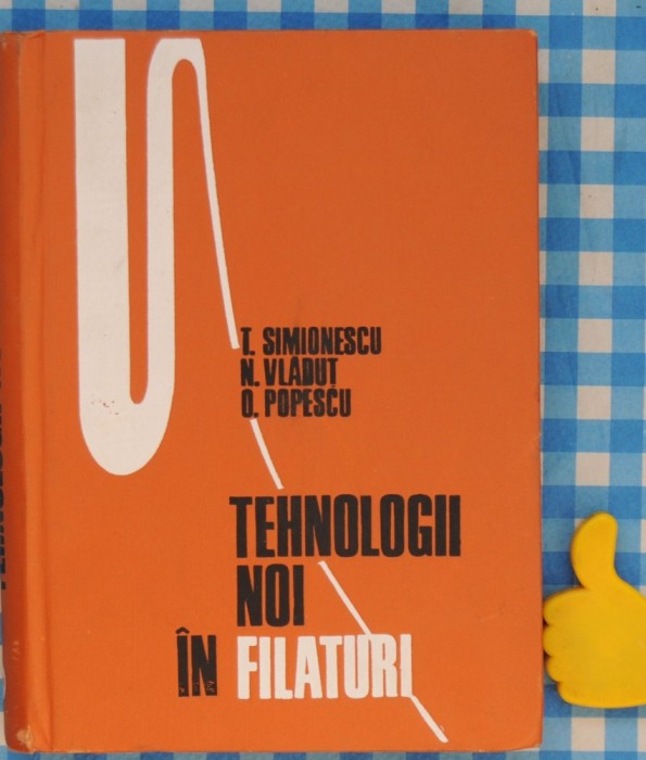 Tehnologii noi in filatura Simionescu Vladut