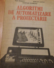 Algoritmi de automatizare a proiectarii - Programe. Aplicatii de Dan Roman foto