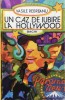 Un caz de iubire la Hollywood - Vasile Rebreanu, Dacia 1978, Roman, Beletristica, 404 pagini