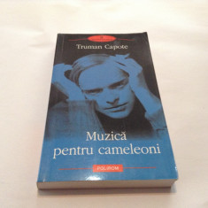 Truman Capote ? Muzica pentru cameleoni,RF4/1 foto