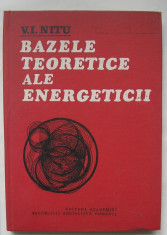 V.I. Nitu - Bazele Teoretice Ale Energeticii foto