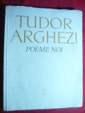 Tudor Arghezi - Poeme Noi - Prima Ed. 1963 -Ed. pt.Literatura