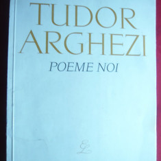 Tudor Arghezi - Poeme Noi - Prima Ed. 1963 -Ed. pt.Literatura