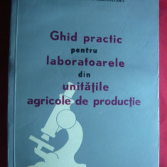 Ghid practic pt.Laboratoarele din Unitatile Agricole de Productie -Ed. 1967