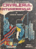 CAVALERUL INTUNERICULUI - Georges Mahaut