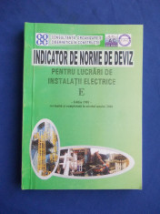 INDICATOR DE NORME DE DEVIZ PENTRU LUCRARI DE INSTALATII ELECTRICE ( E ) - 2001 foto