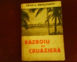 Caius C. Brediceanu Razboiu de cruaziera, ed. princeps, Alta editura