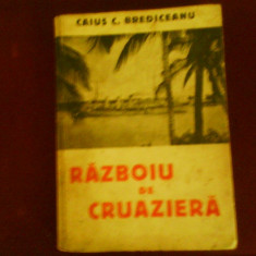 Caius C. Brediceanu Razboiu de cruaziera, ed. princeps