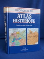 GEORGES DUBY - ATLAS HISTORIQUE * LAROUSSE - 1994 foto