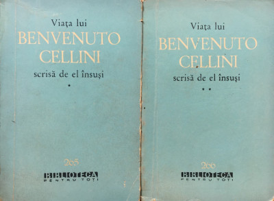 VIATA LUI BENVENUTO CELLINI SCRISA DE EL INSUSI (2 Volume) foto
