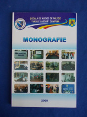 SCOALA DE AGENTI DE POLITIE &amp;#039;&amp;#039;VASILE LASCAR&amp;#039;&amp;#039; CAMPINA * MONOGRAFIE - 2009 foto