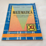 Matematica : manual pentru clasa a XI-a- elemente de algebra superioara -C NITA