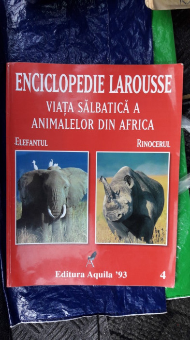 Enciclopedie Larousse Viata Salbatica A Animalelor Din Africa