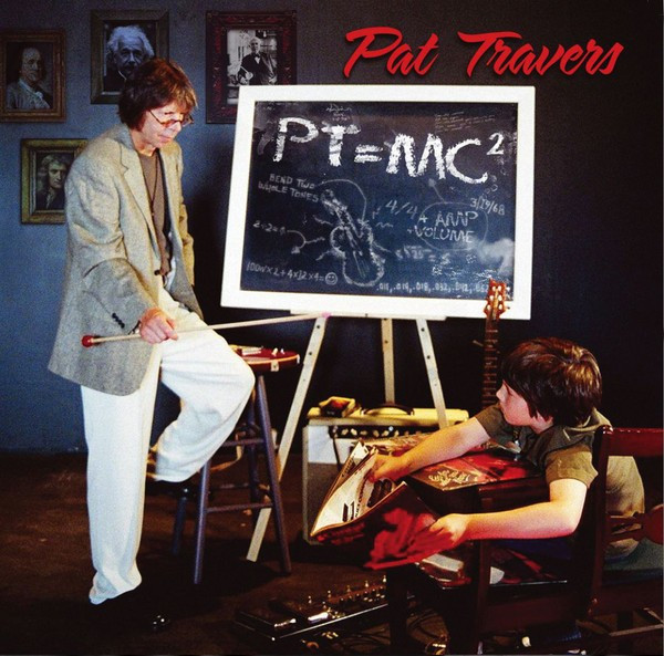 PAT TRAVERS - PT = MC2, 2005