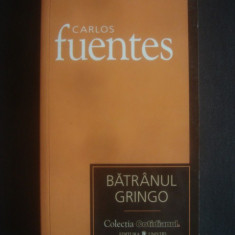 CARLOS FUENTES - BATRANUL GRINGO