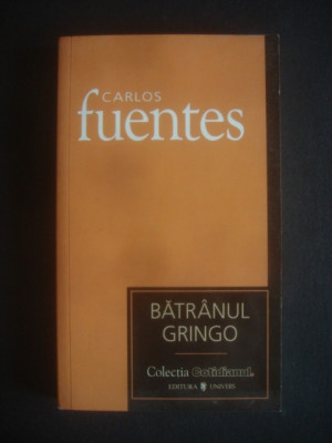 CARLOS FUENTES - BATRANUL GRINGO foto