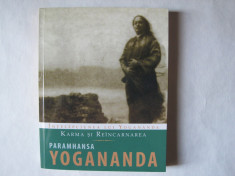 Karma si Reincarnarea, Paramhansa Yogananda, Pro Editura, 2007 foto