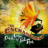 Cumpara ieftin CHICK COREA &amp; BELA FLECK - THE ENCHANTMENT, 2007, CD, Jazz