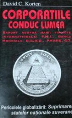 Corporatiile conduc lumea - David C. Korten foto