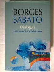 Borges, Sabato ? Dialoguri consemnate de Orlando Barone foto
