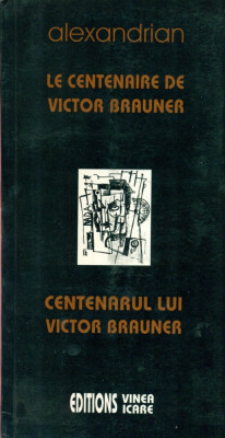 Centenarul lui Victor Brauner - Alexandrian - editie bilingva foto