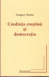 Credinta crestina si democratia - Gregory Vlastos