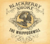 BLACKBERRY SMOKE - WHIPPOORWILL, 2013, CD, Rock