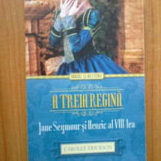 e3 A treia regina. Jane Seymour si Henric al VIII-lea - Carolly Erickson