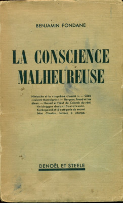LA CONSCIENCE MALHEUREUSE- BENJAMIN FONDANE - in limba franceza (avangarda ) foto