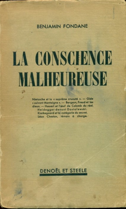 LA CONSCIENCE MALHEUREUSE- BENJAMIN FONDANE - in limba franceza (avangarda )