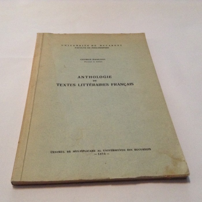 GEORGE HANGANU ATHOLOGIE DE TEXTES LITTERAIRES FRANCAIS,R42