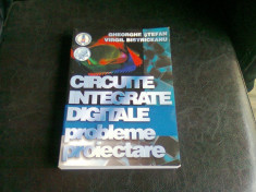 CIRCUITE INTEGRATE DIGITALE - GHEORGHE STEFAN foto