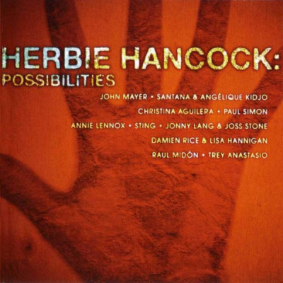 HERBIE HANCOCK (withSANTANA, STING, ANNIE LENOX) - POSSIBILITIES, 2005 foto