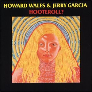 JERRY GARCIA &amp;amp; HOWARD WALES - HOOTEROLL ?, 1970 foto