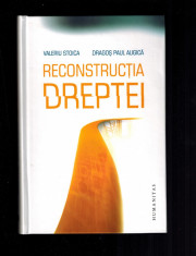 Reconstructia dreptei - Valeriu Stoica, Dragos Paul Aligica, carte noua! foto