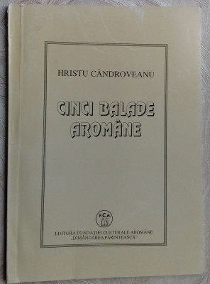 HRISTU CANDROVEANU - CINCI BALADE AROMANE,1996(desene LAURENTIU SARBU/RONI NOEL) foto