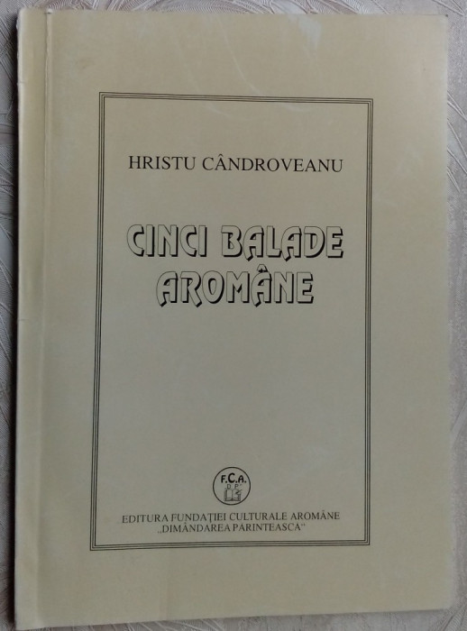 HRISTU CANDROVEANU - CINCI BALADE AROMANE,1996(desene LAURENTIU SARBU/RONI NOEL)