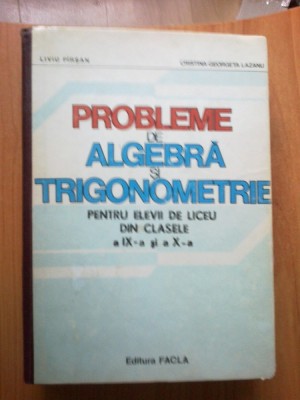e0b Probleme De Algebra Si Trigonometrie Pt Cls Ix Si X-Liviu Pirsan foto