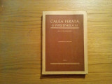 CALEA FERATA SI INTRETINEREA EI - 2 Vol. - G.M. Sahuniant - 1951/1952, Alta editura