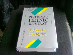 DICTIONAR TEHNIC ILUSTRAT ROMAN FRANCEZ - STEFANUTA ENACHE foto