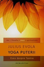 Yoga puterii. Eseu despre Tantre - Julius Evola foto