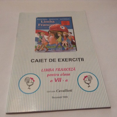 CAIET DE EXERCITII LIMBA FRANCEZA CLASA A VII-A,M6 foto