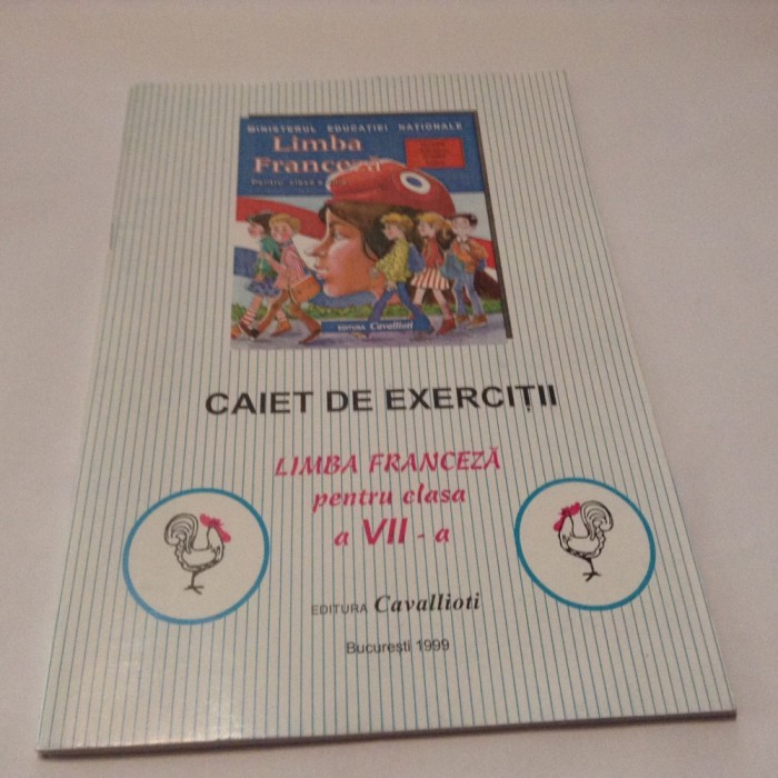 CAIET DE EXERCITII LIMBA FRANCEZA CLASA A VII-A,M6