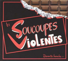 Les Soucoupes Violentes - Dans Ta Bouche ( 1 CD ) foto