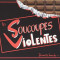 Les Soucoupes Violentes - Dans Ta Bouche ( 1 CD )
