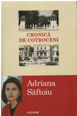 Cronica de Cotroceni - Autor(i): Adriana Saftoiu foto