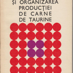 Economia si organizarea productiei de carne de taurine - Nicolae David, Ion Dinu